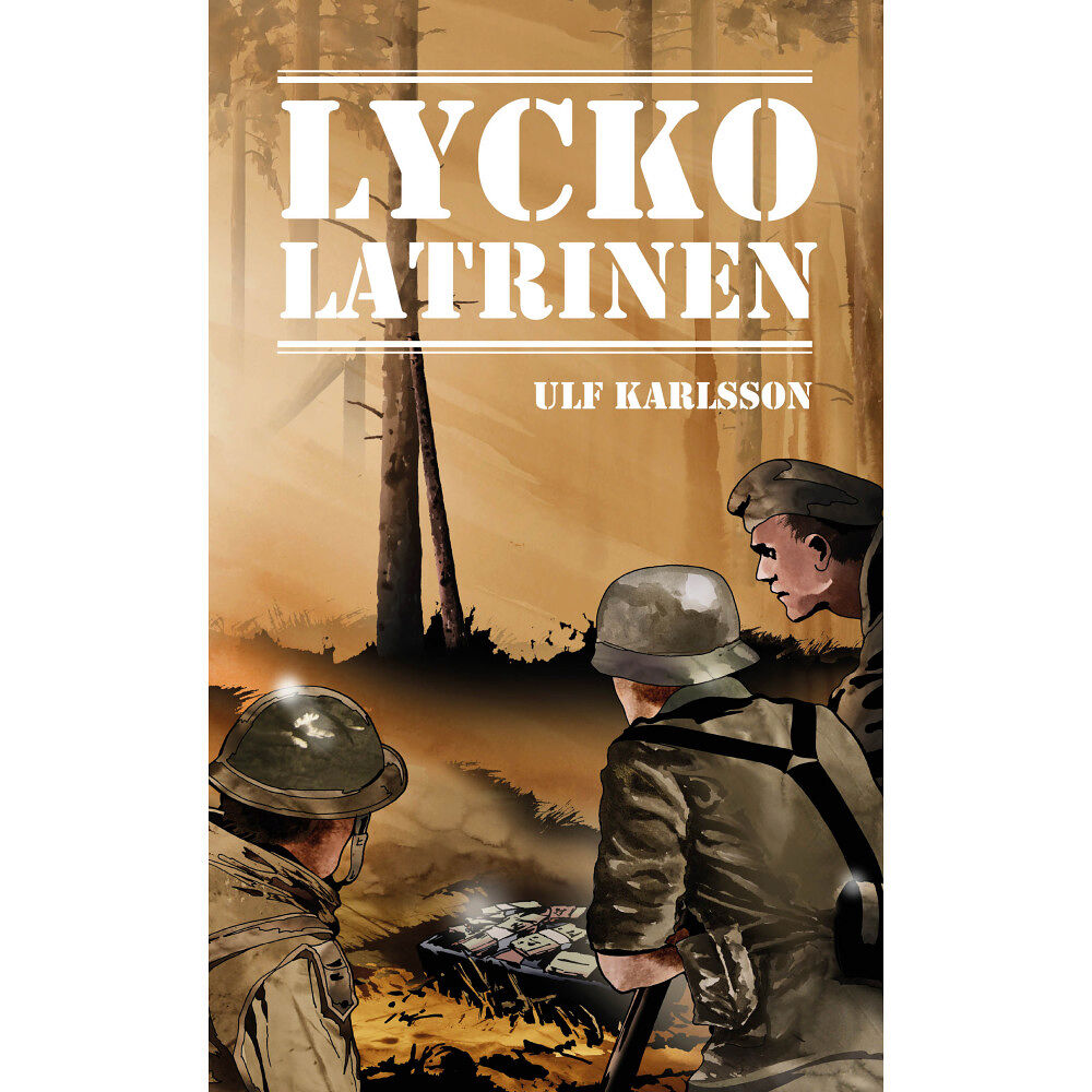 Ulf Karlsson Lyckolatrinen (häftad)
