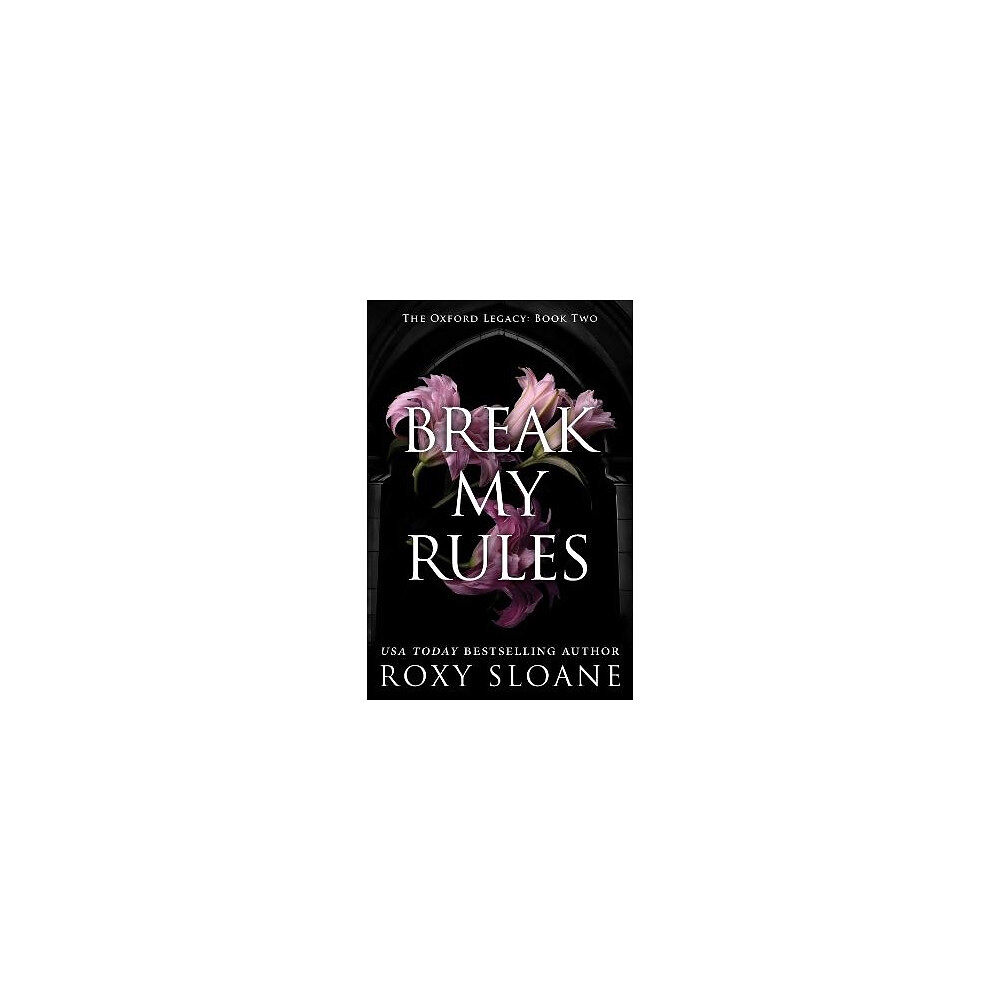 Roxy Sloane Break My Rules (pocket, eng)