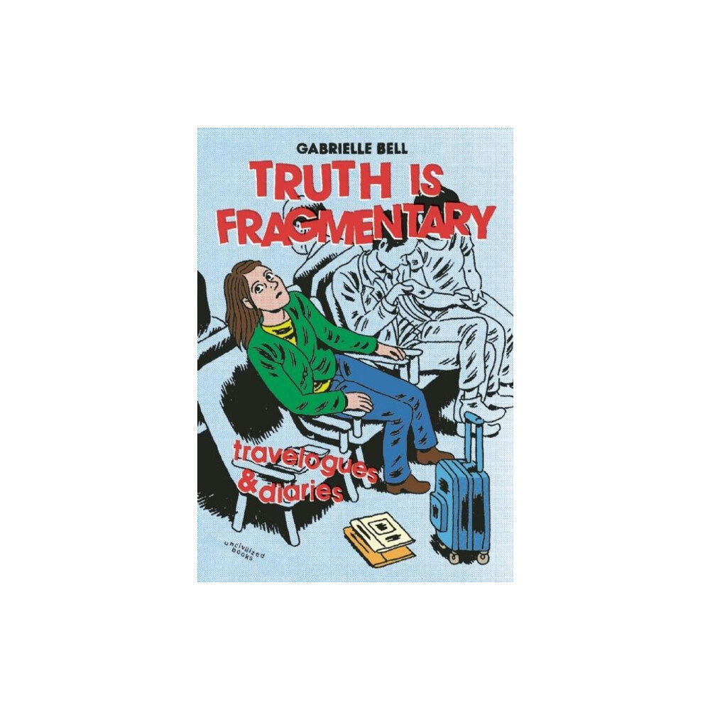 Uncivilized Books Truth is Fragmentary (häftad, eng)