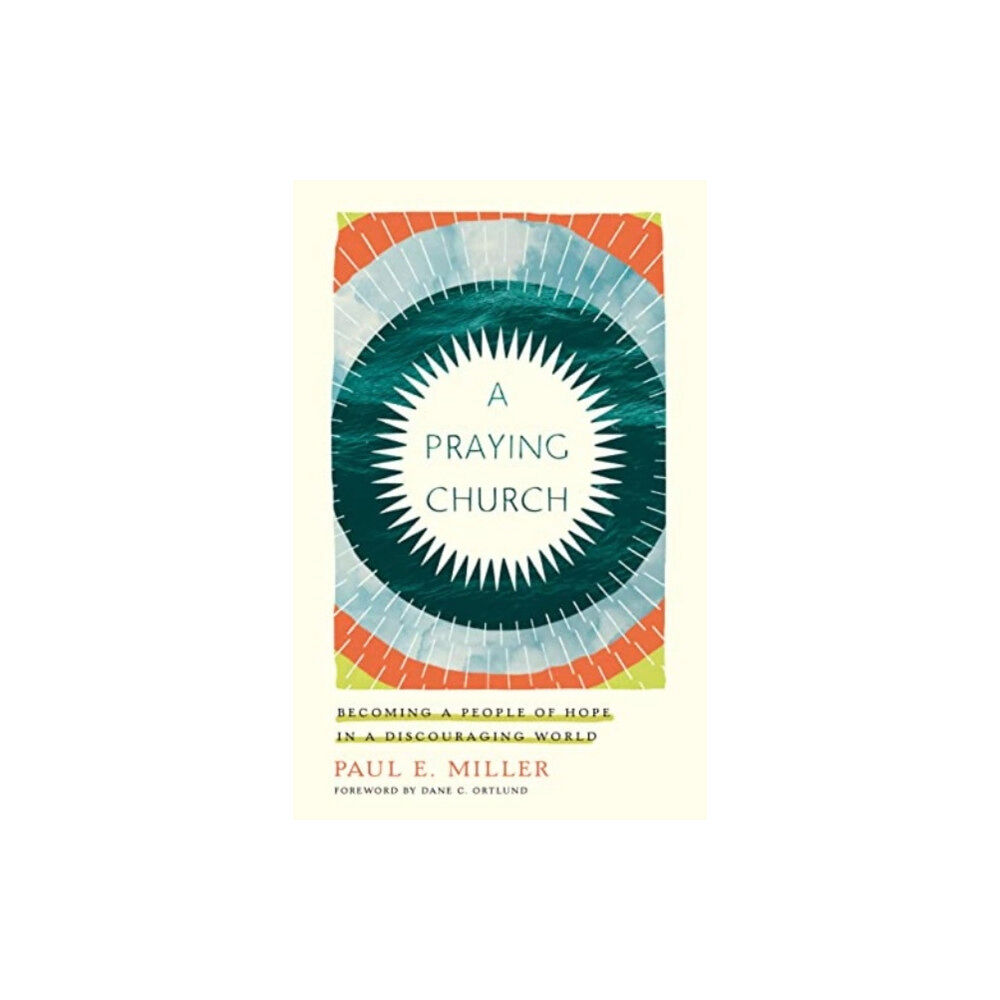 Crossway Books A Praying Church (häftad, eng)