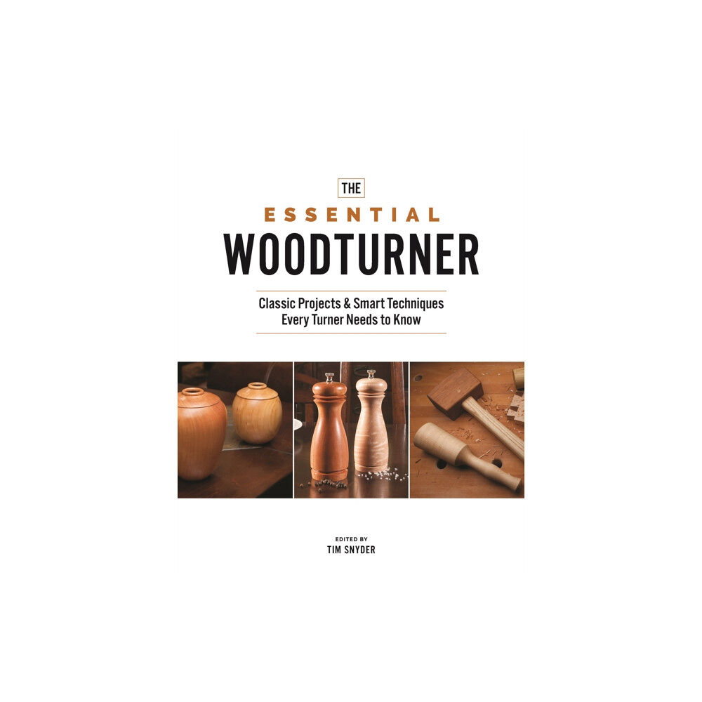 Cedar Lane Press The Essential Woodturner (häftad, eng)