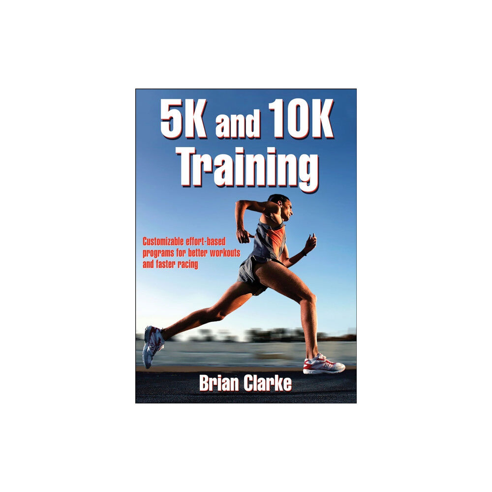 Human Kinetics Publishers 5K and 10K Training (häftad, eng)