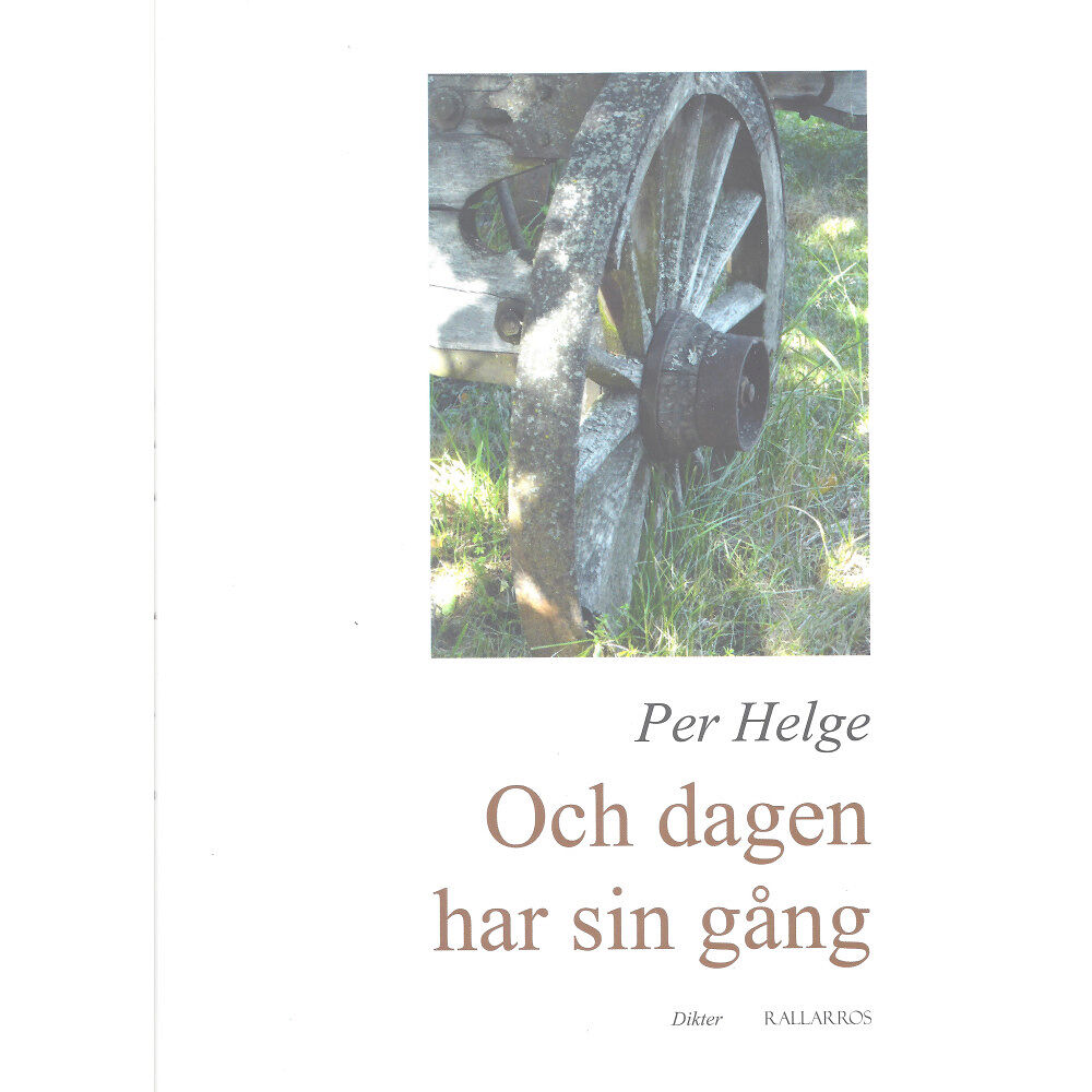 Per Helge Och dagen har sin gång (inbunden)