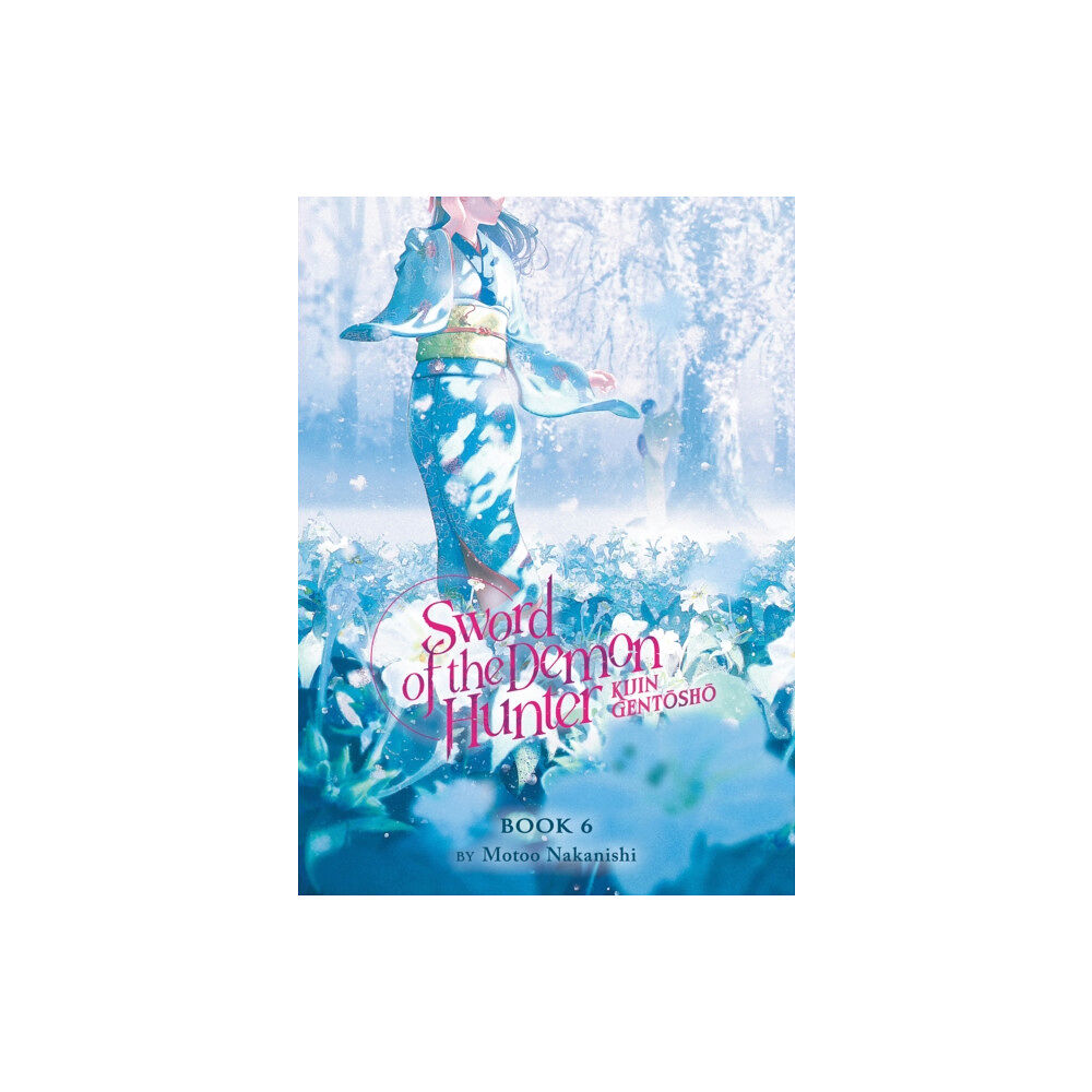 Seven Seas Entertainment, LLC Sword of the Demon Hunter: Kijin Gentosho (Light Novel) Vol. 6 (häftad, eng)
