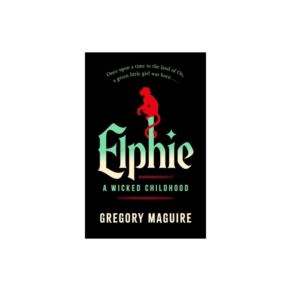 Gregory Maguire Elphie (häftad)