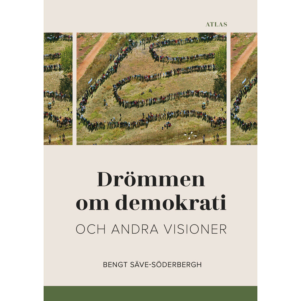 Bokförlaget Atlas Drömmen om demokrati och andra visioner (bok, danskt band)