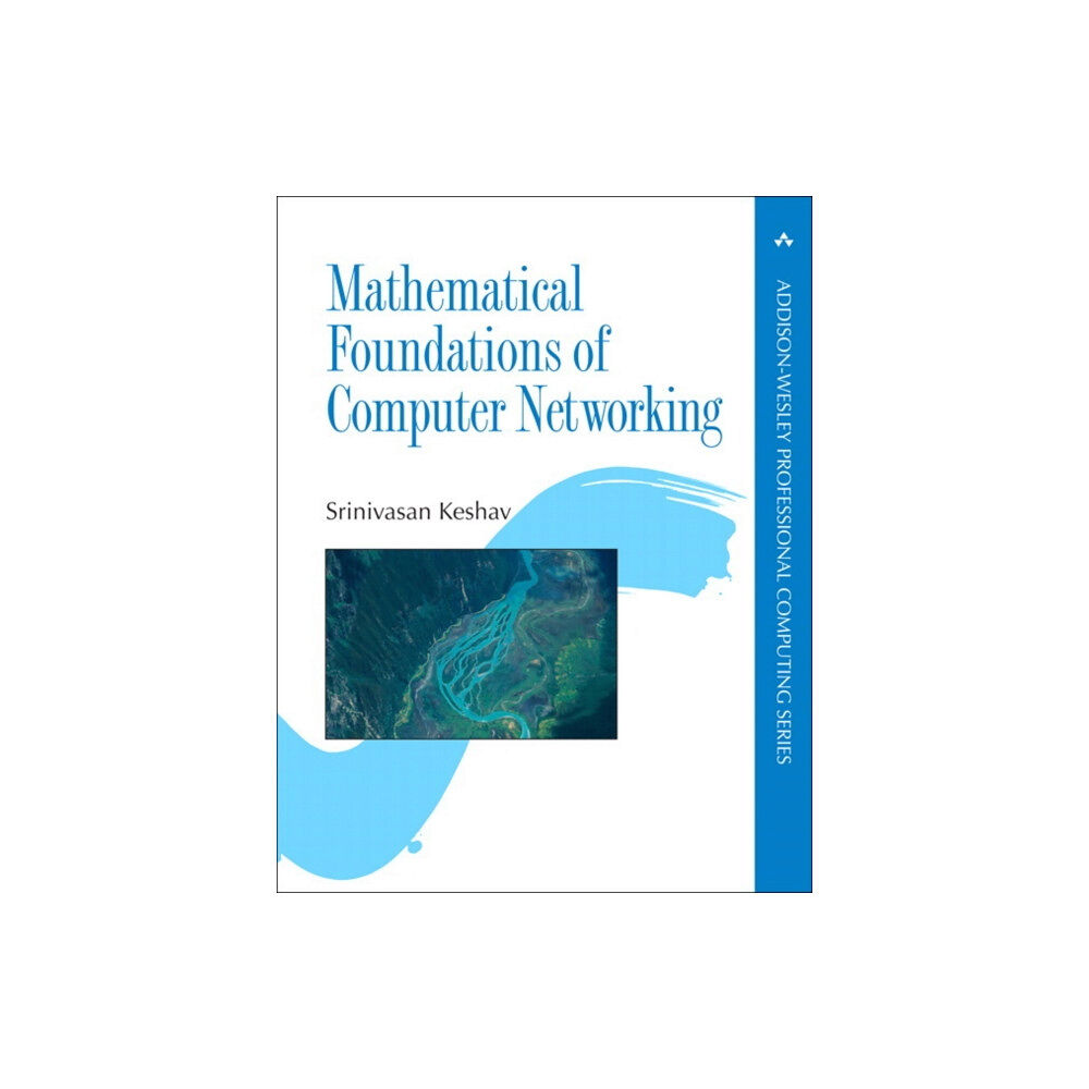 Pearson Education (US) Mathematical Foundations of Computer Networking (häftad, eng)