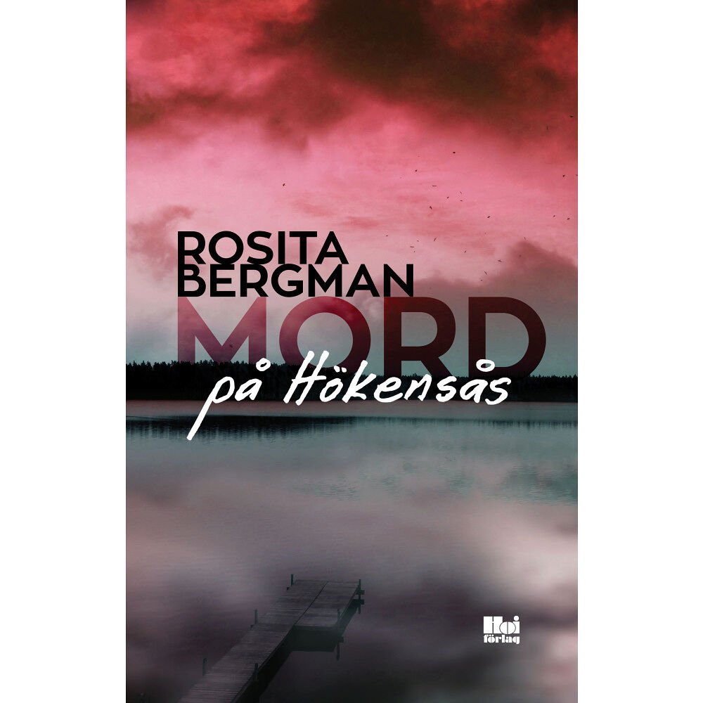 Rosita Bergman Mord på Hökensås (inbunden)