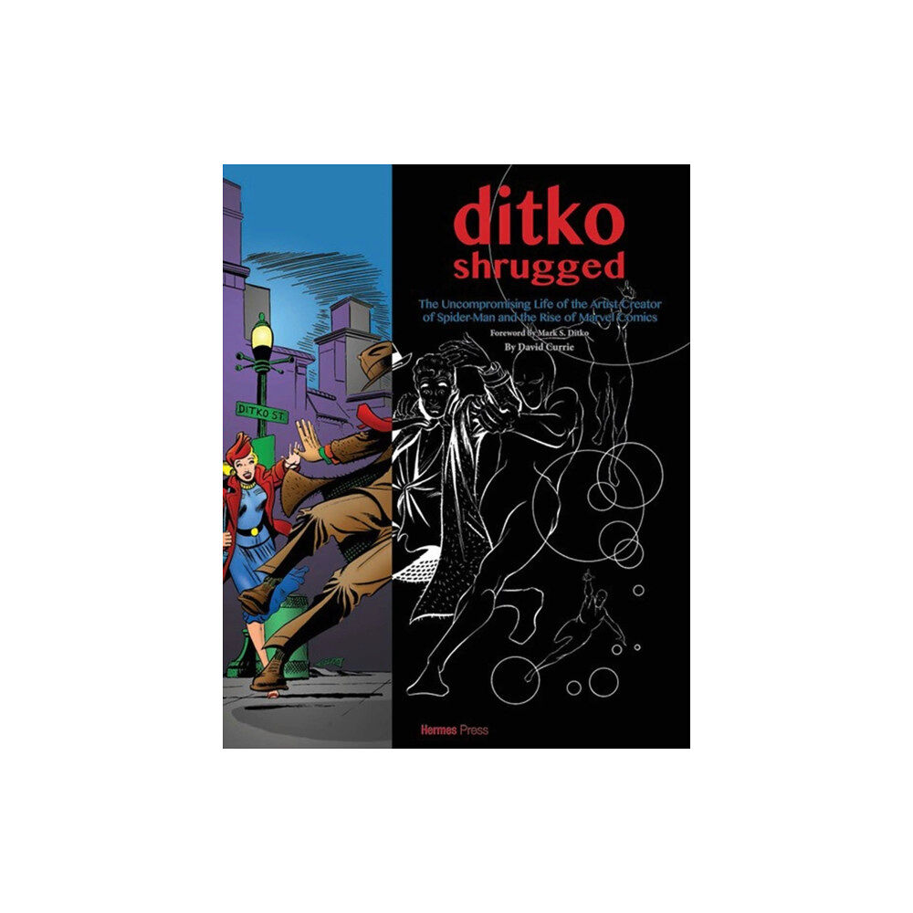 Hermes Press Ditko Shrugged: The Uncompromising Life of the Artist Behind Spider-Man (inbunden, eng)
