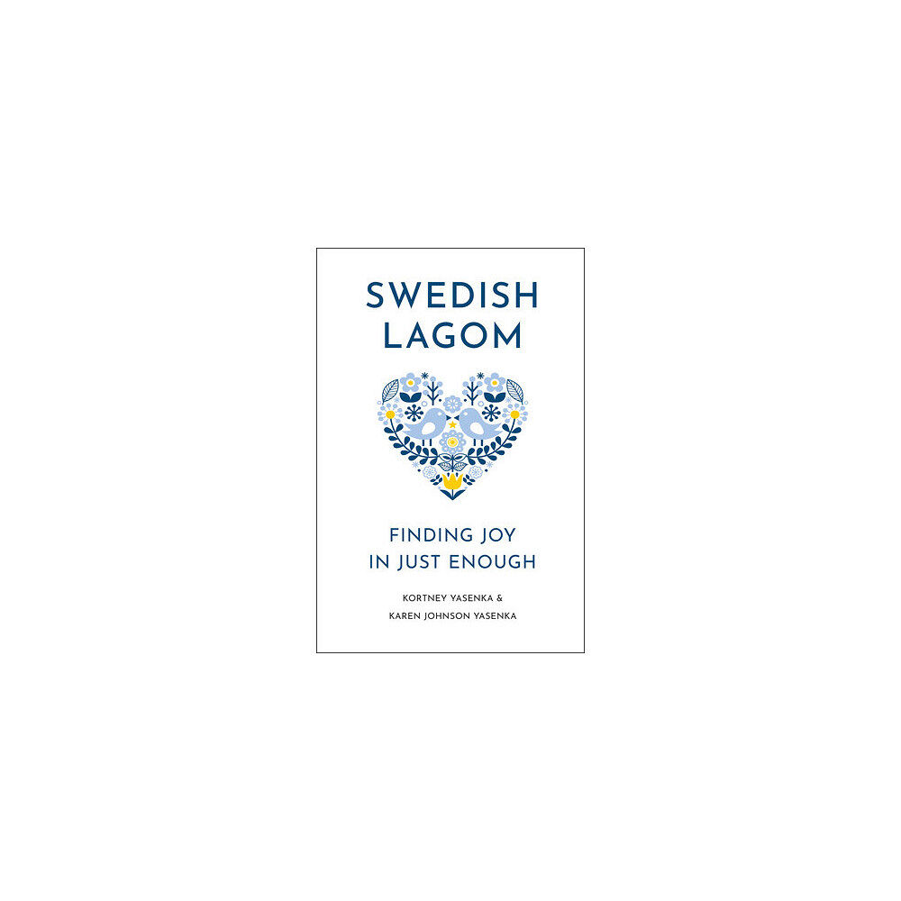 Kortney Yasenka Swedish Lagom (inbunden, eng)