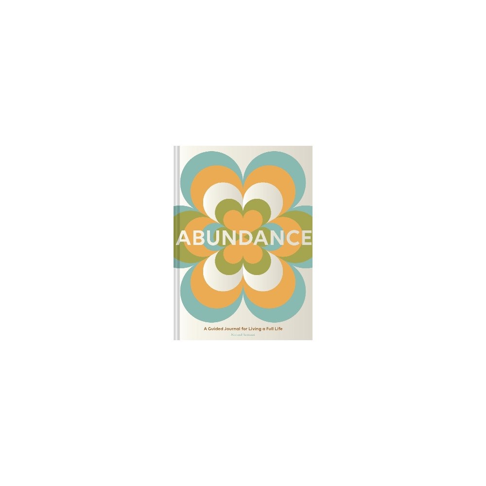 Michael Tennant Abundance: A Guided Journal for Living a Full Life (bok, kartonnage, eng)