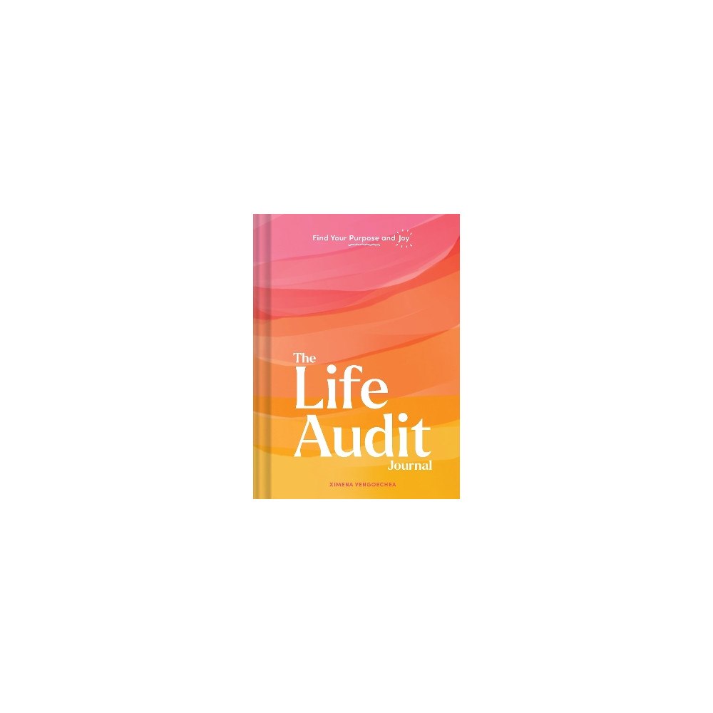 Ximena Vengoechea Life Audit Journal: Find Your Purpose and Joy (bok, kartonnage, eng)