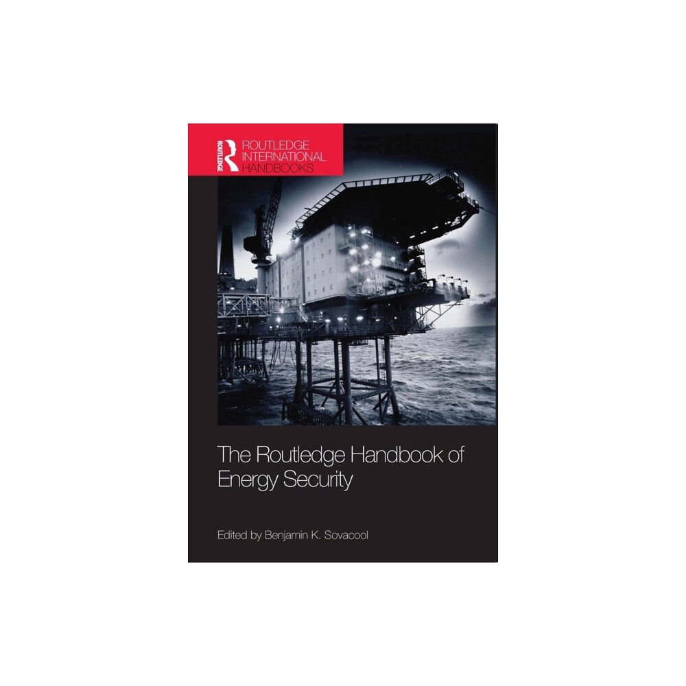 Taylor & francis ltd The Routledge Handbook of Energy Security (häftad, eng)