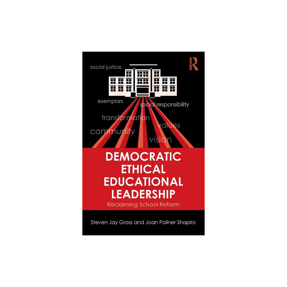 Taylor & francis ltd Democratic Ethical Educational Leadership (häftad, eng)