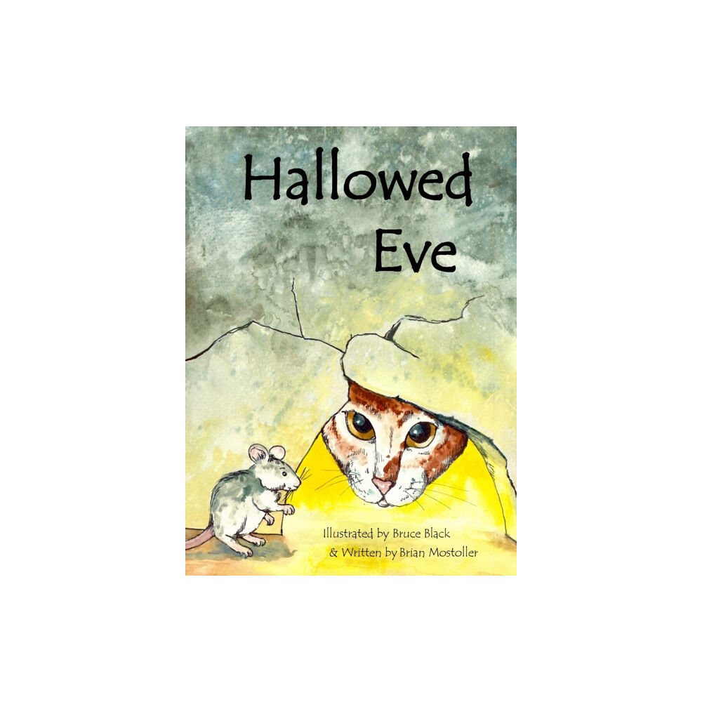 Brian Todd Mostoller Hallowed Eve (inbunden, eng)