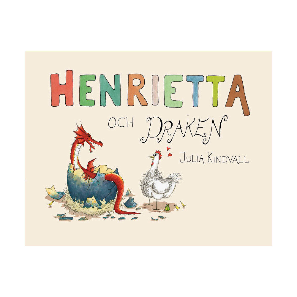 Julia Kindvall Henrietta och draken (inbunden)