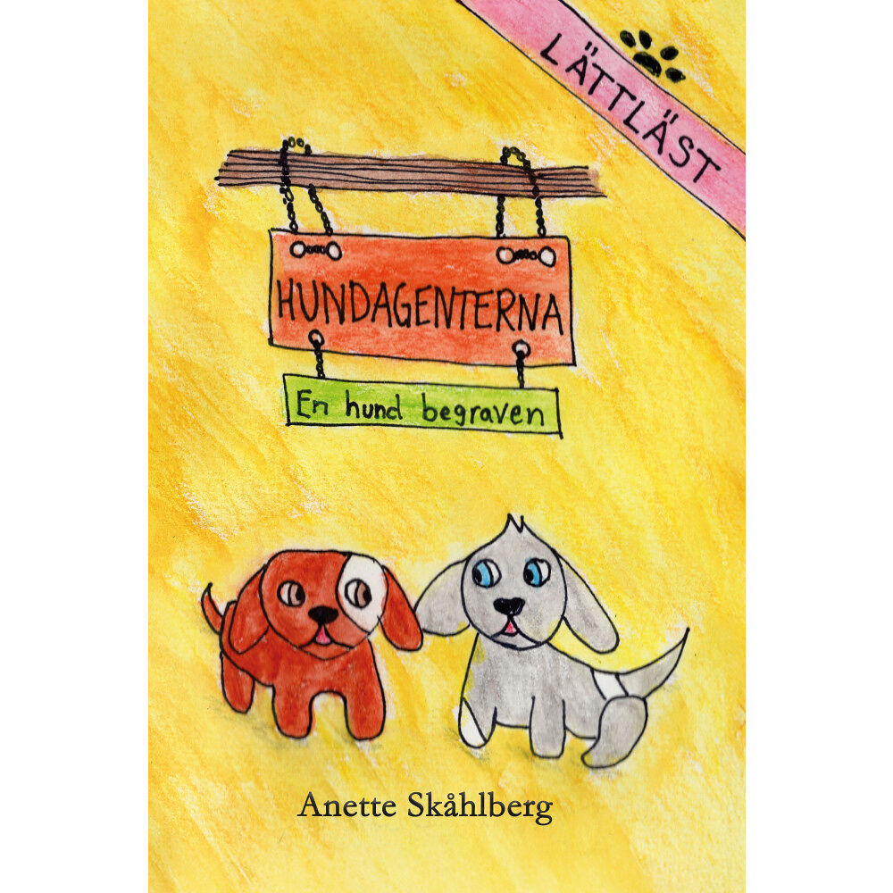 Anette Skåhlberg En hund begraven (inbunden)