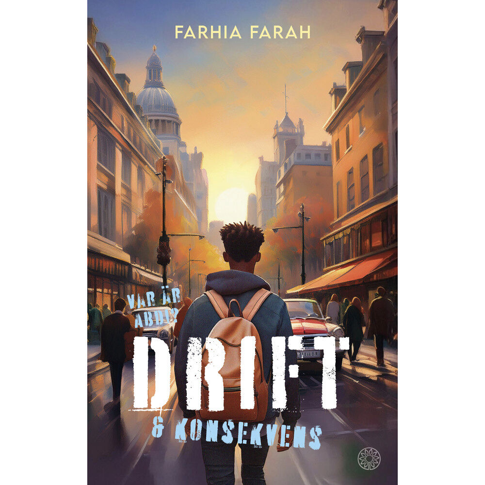 Farhia Farah Drift och konsekvens (inbunden)