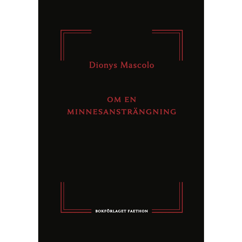 Dionys Mascolo Om en minnesansträngning : efter ett brev från Robert Antelme (häftad)
