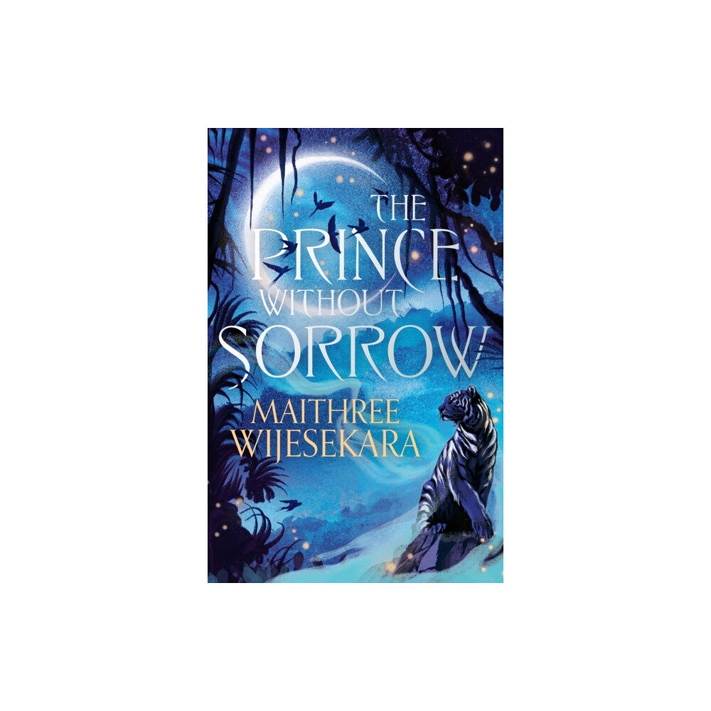 Maithree Wijesekara The Prince Without Sorrow (häftad, eng)