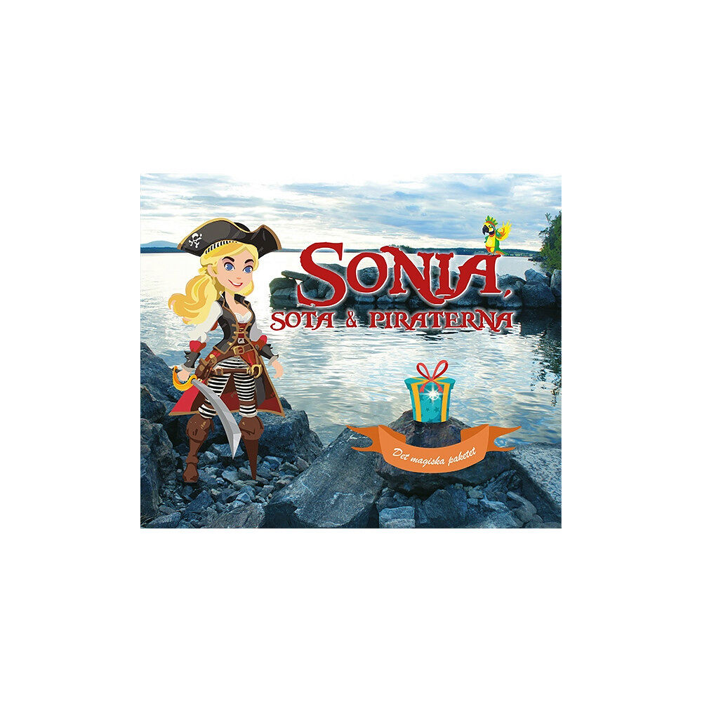 Sonia Elvstål Sonia, Sota och piraterna (inbunden)