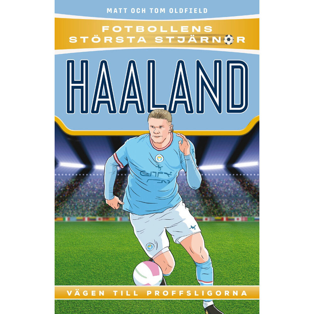 Matt Oldfield Fotbollens största stjärnor: Haaland (bok, kartonnage)