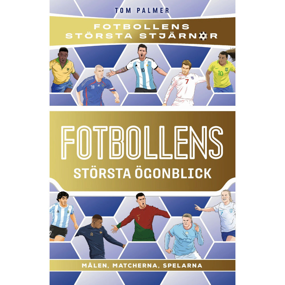 Dan Leydon Fotbollens största ögonblick : målen, matcherna, spelarna (bok, kartonnage)