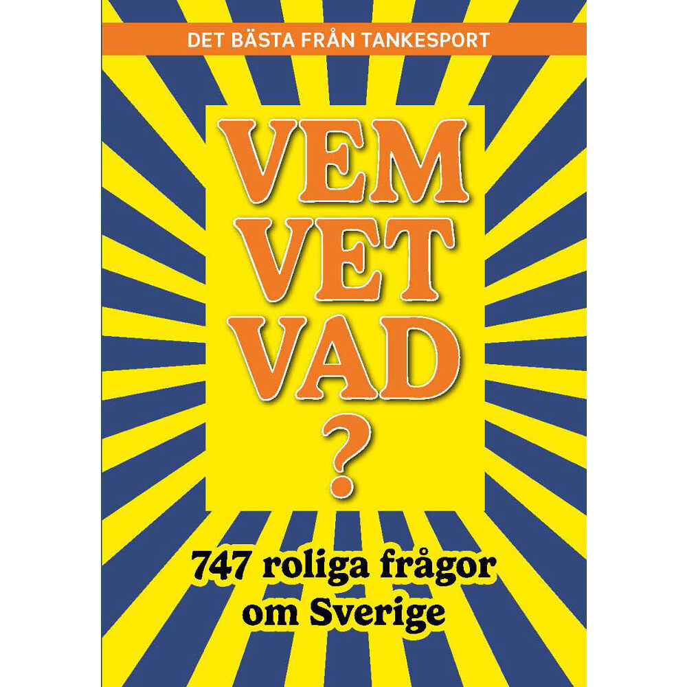 Malin Askerlund Vem vet vad? 747 roliga frågor om Sverige (häftad)