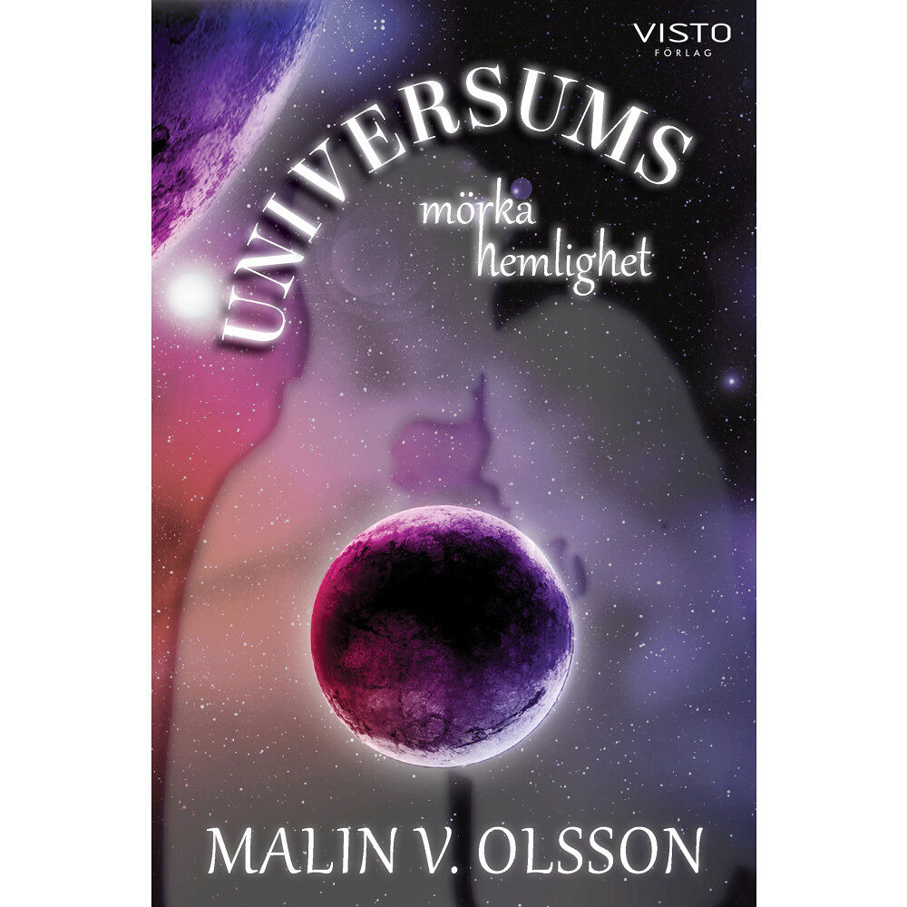 Malin V. Olsson Universums mörka hemlighet (bok, danskt band)