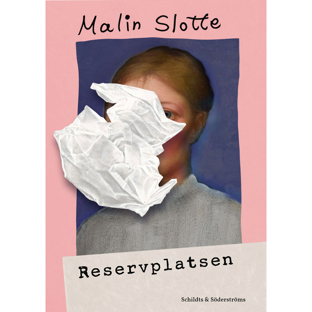 Malin Slotte Reservplatsen (inbunden)