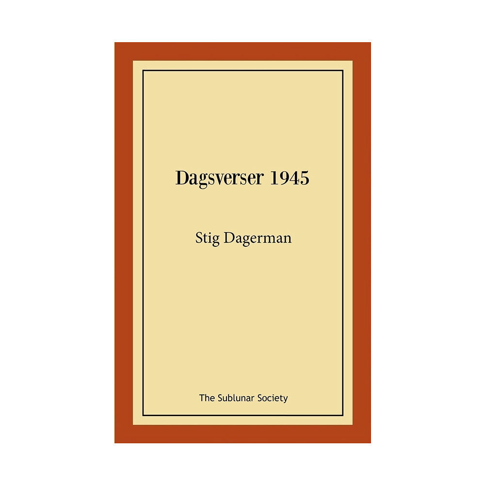 Stig Dagerman Dagsverser 1945 (häftad)