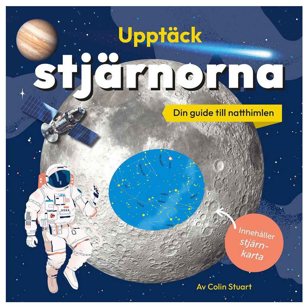 Lind & Co Upptäck stjärnorna : din guide till natthimlen - innehåller stjärnkarta (inbunden)
