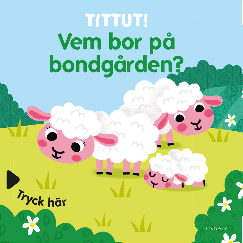 Lind & Co Tittut! Vem bor på bondgården? (bok, board book)