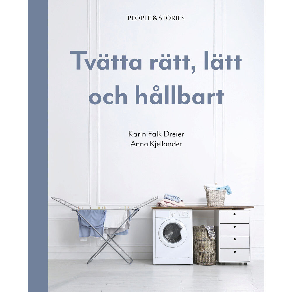 Karin Falk Dreier Tvätta rätt, lätt och hållbart (inbunden)
