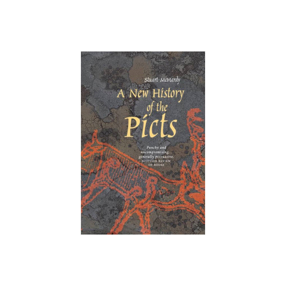 Luath Press Ltd A New History of the Picts (häftad, eng)