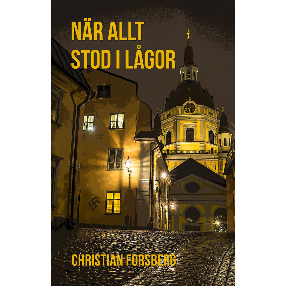Christian Forsberg När allt stod i lågor (inbunden)