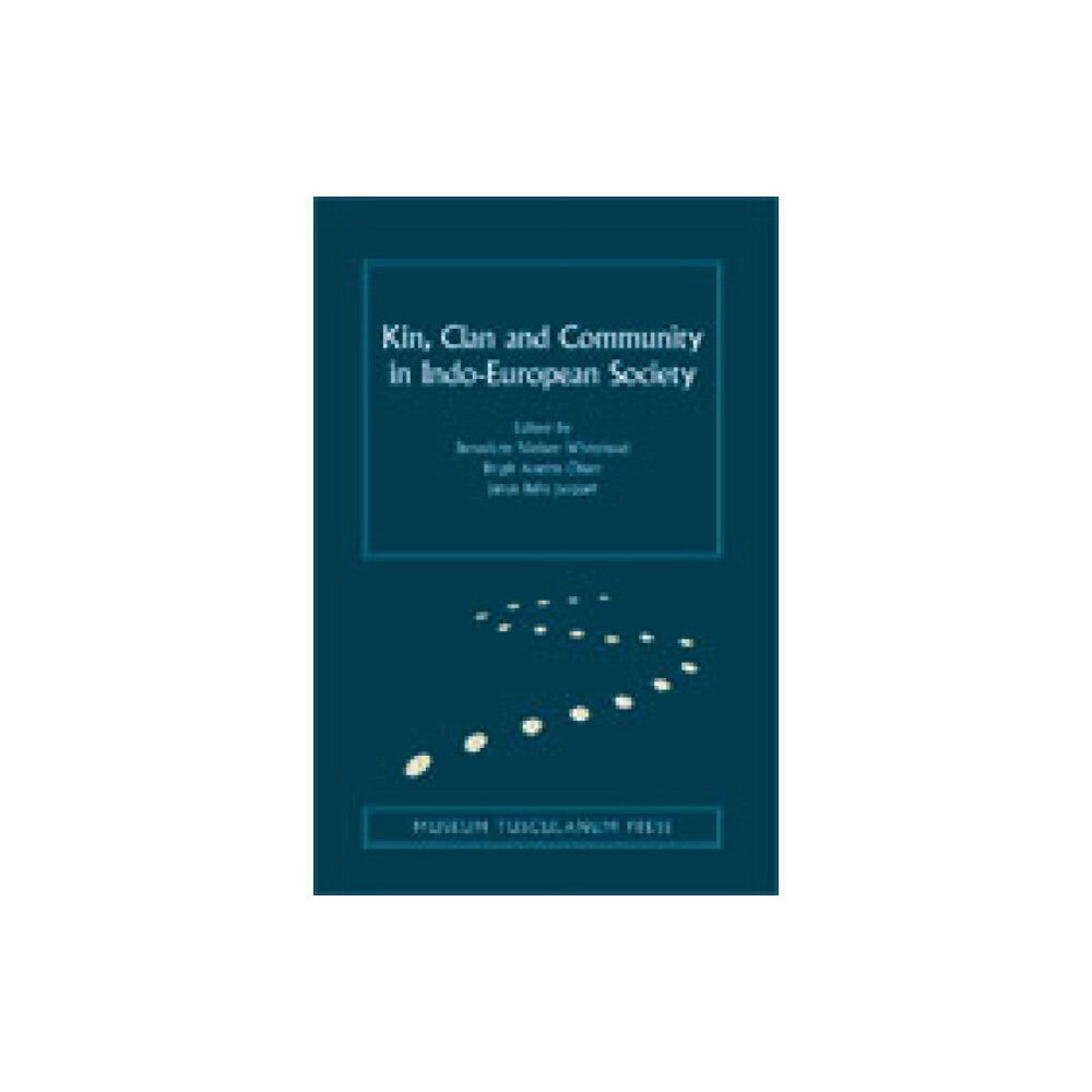 Museum Tusculanum Press Kin, Clan and Community in Indo-European Society (inbunden, eng)