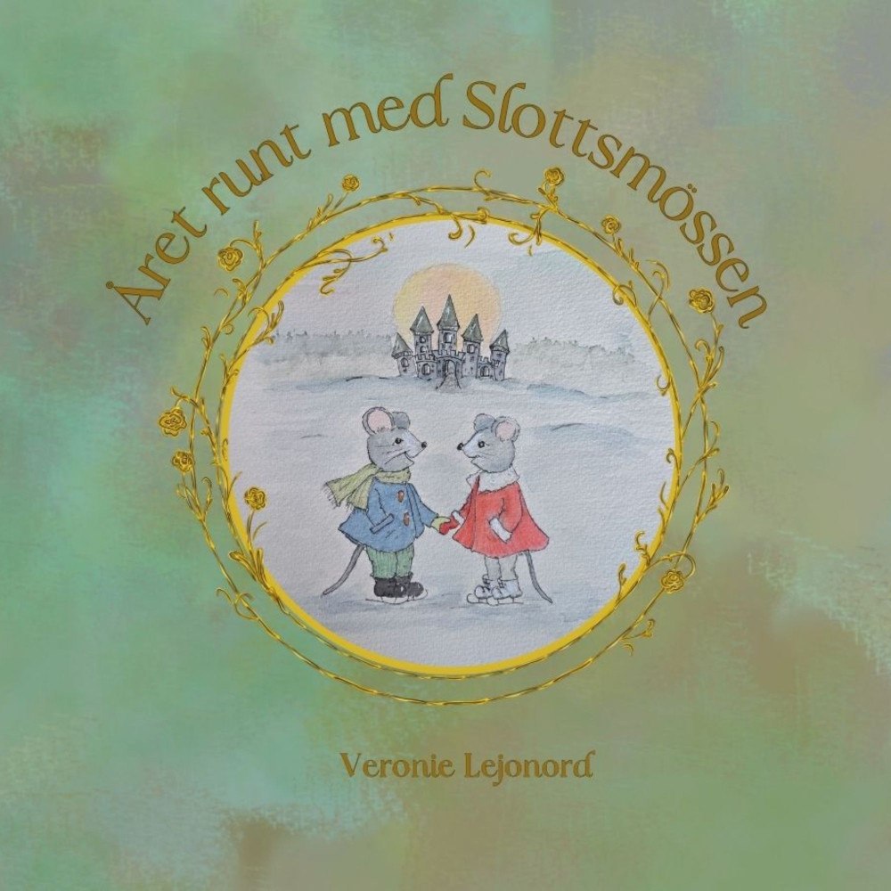 Veronie Lejonord Året runt med slottsmössen (inbunden)