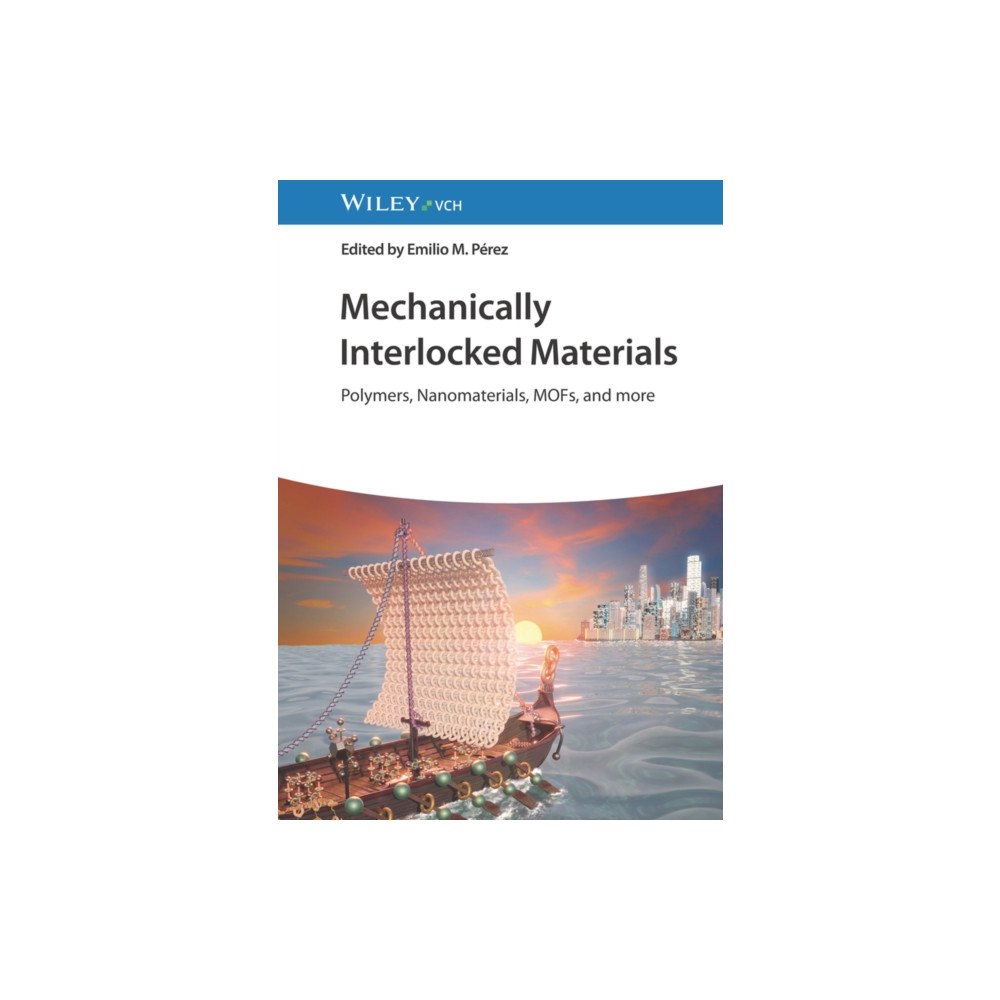Wiley-VCH Verlag GmbH Mechanically Interlocked Materials (inbunden, eng)