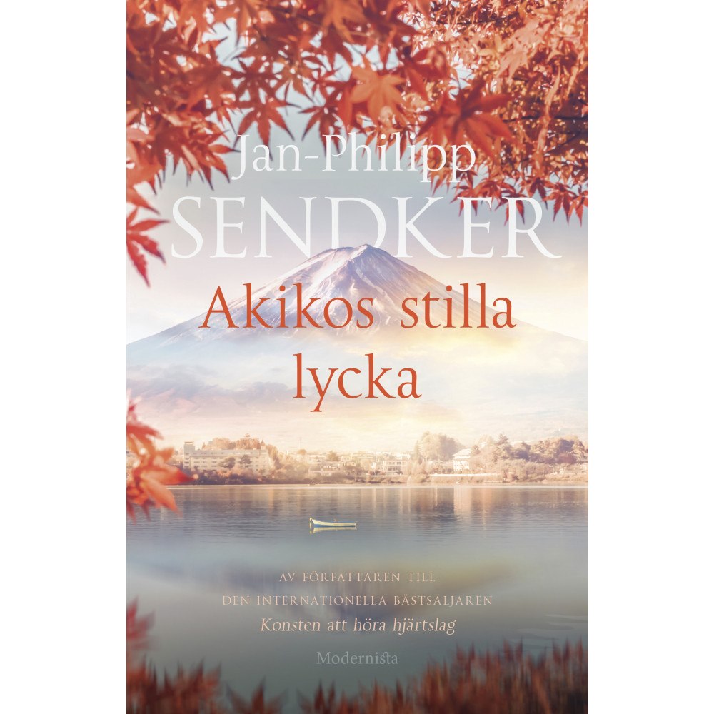 Jan-Philipp Sendker Akikos stilla lycka (inbunden)