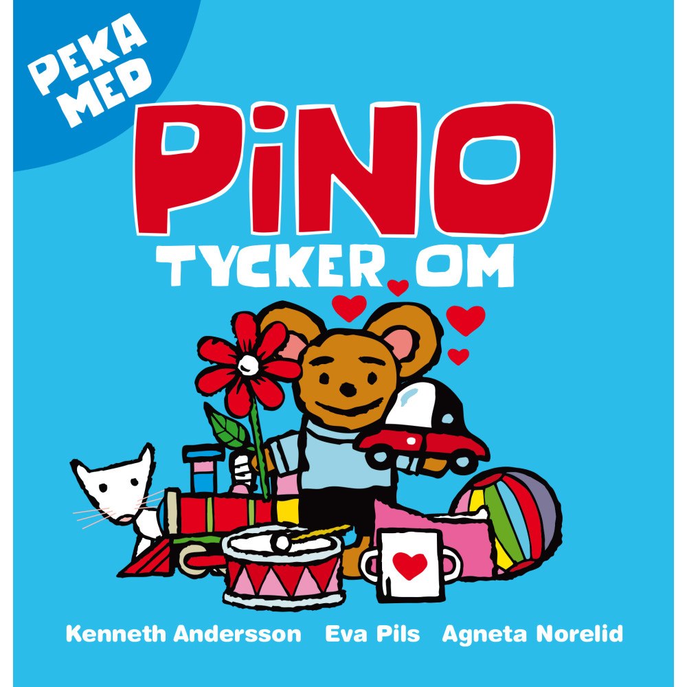 Eva Pils Peka med : Pino Tycker om (bok, board book)