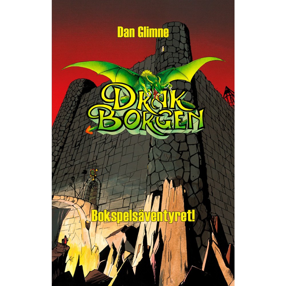 Dan Glimme Drakborgen. Bokspelsäventyret (häftad)