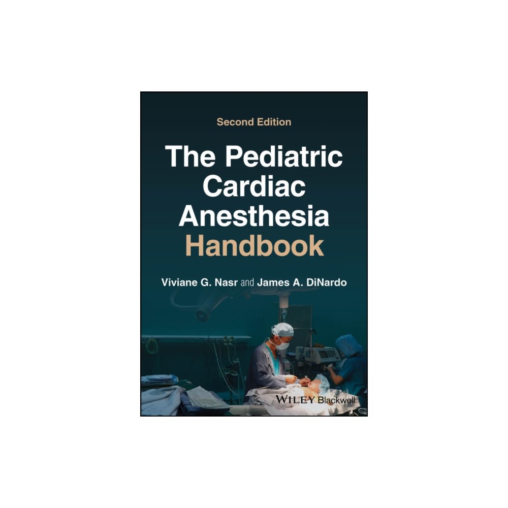 John Wiley And Sons Ltd The Pediatric Cardiac Anesthesia Handbook (häftad, eng)