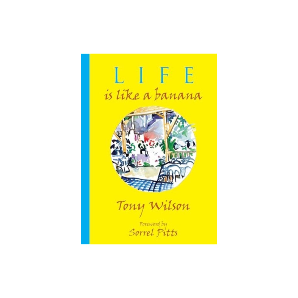 Mount Orleans Press Life is like a Banana (inbunden, eng)