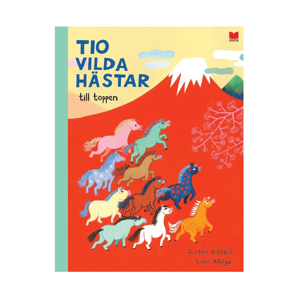 En bok för alla Tio vilda hästar till toppen (inbunden)