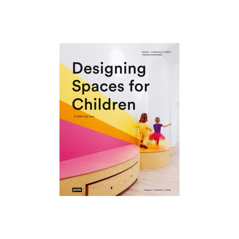 De Gruyter Designing Spaces for Children (häftad, eng)
