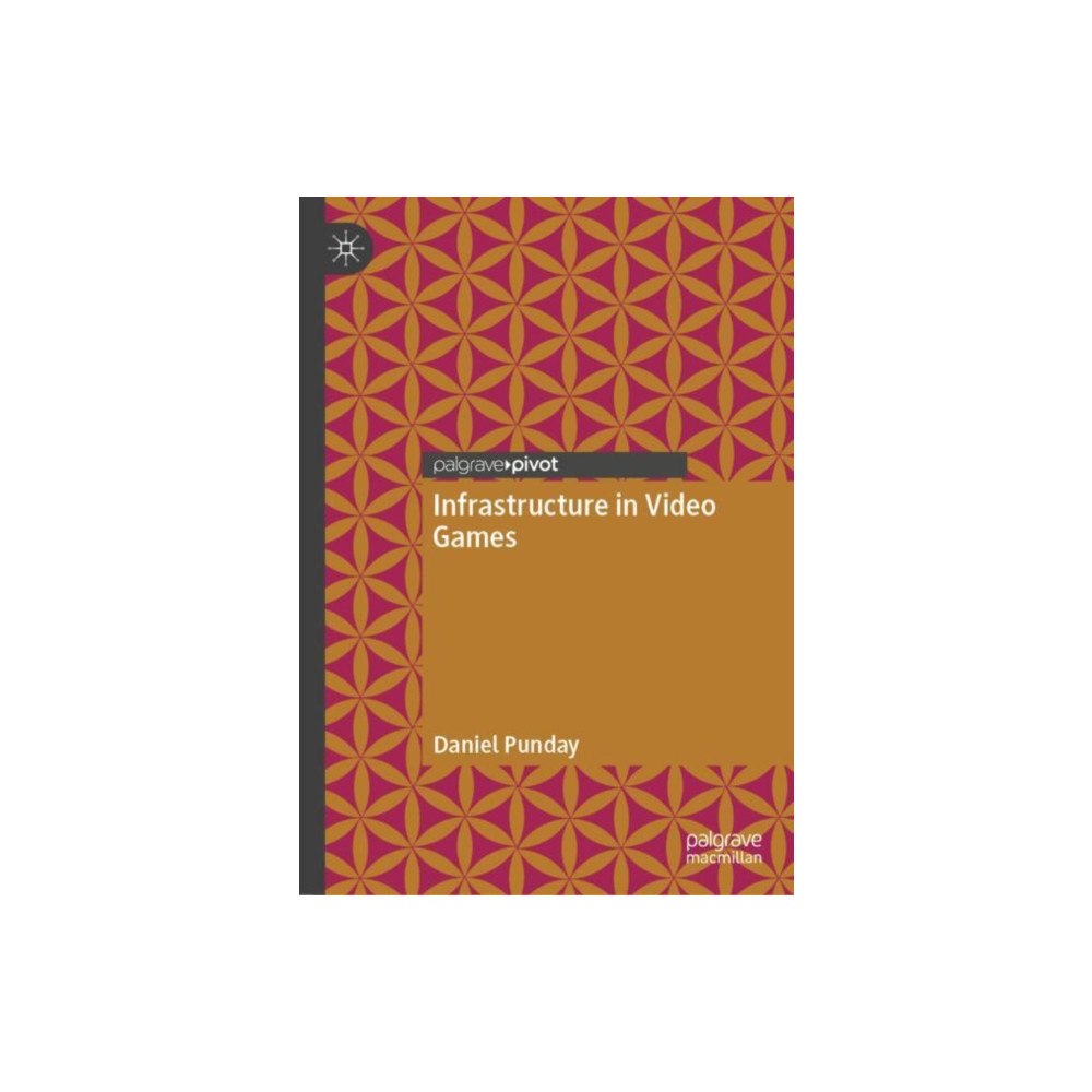 Springer International Publishing AG Infrastructure in Video Games (inbunden, eng)