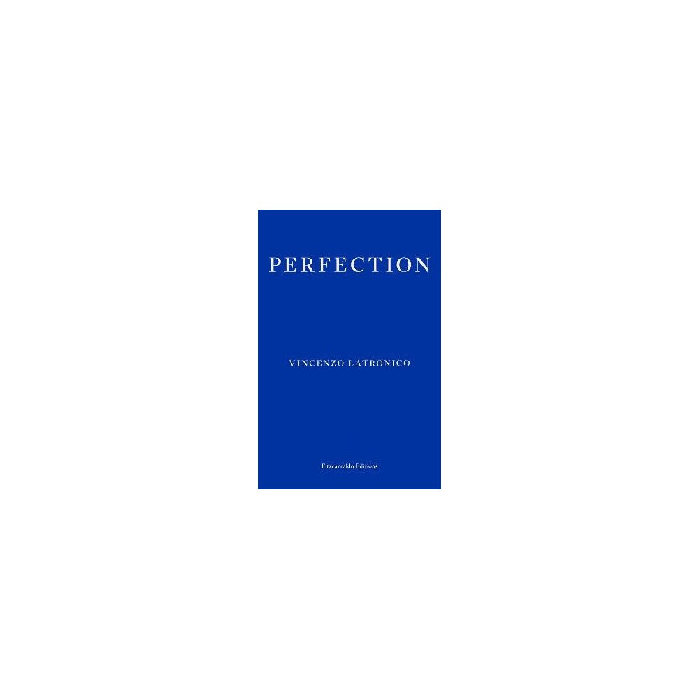 Vincenzo Latronico Perfection (pocket, eng)