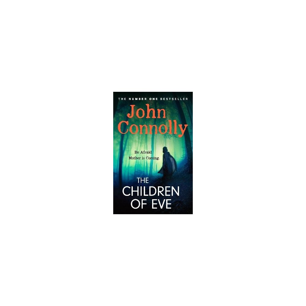 John Connolly The Children of Eve (häftad, eng)