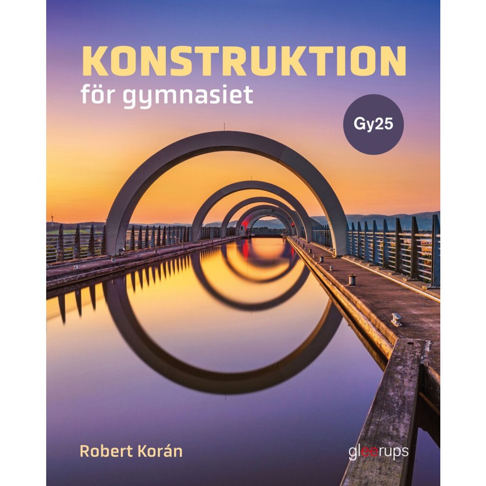 Robert Koran Konstruktion för gymnasiet, bok, Gy25 (häftad)